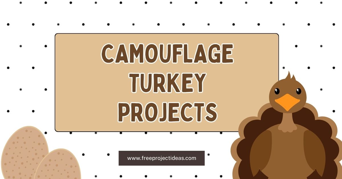 Camouflage Turkey Projects Ideas