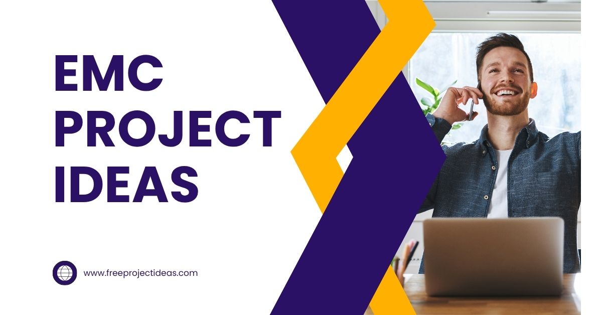 EMC Project Ideas