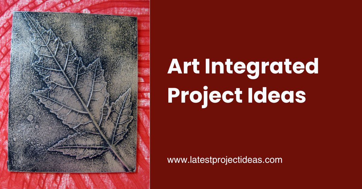Art Integrated Project Ideas
