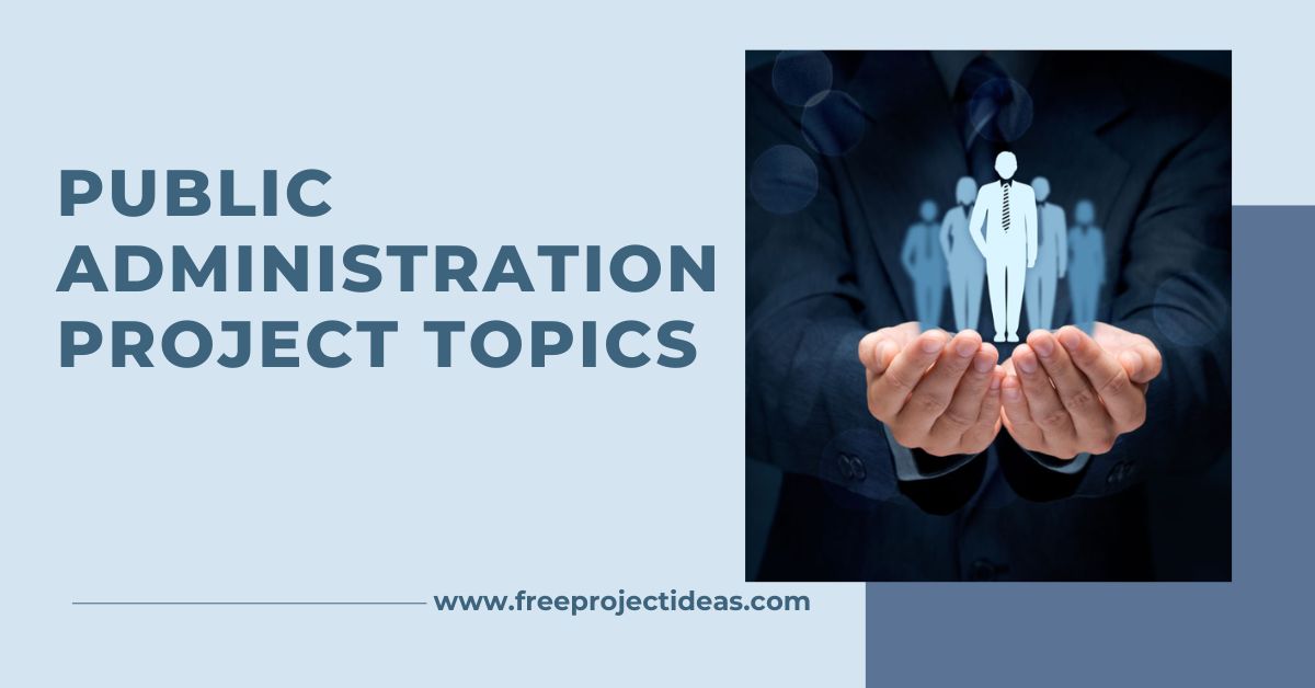 Public Administration Project Topics
