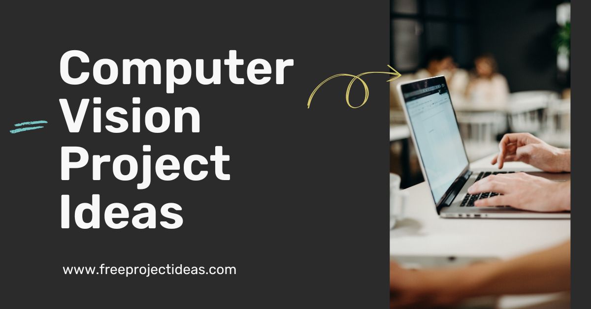 Computer Vision Project Ideas